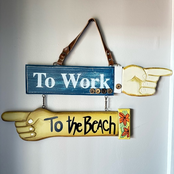 To Work To The Beach Sign - Picture 3 of 6